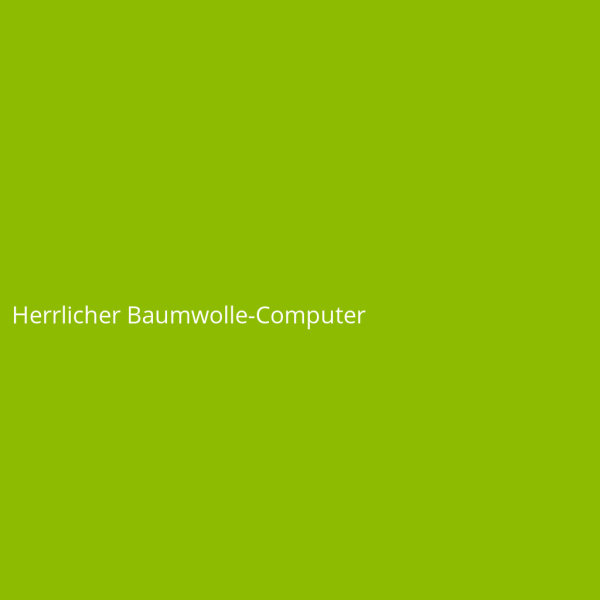 Herrlicher Baumwolle-Computer